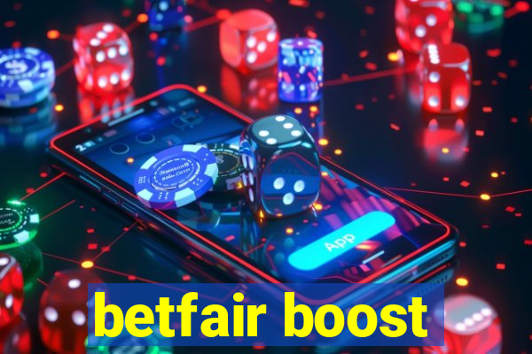 betfair boost